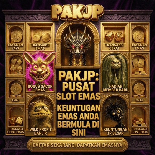 PAKJP << Referensi Situs Slot Qris Ini dengan Pilihan Game Slot Gacor Maxwin Terkini